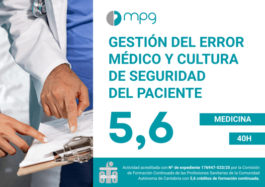 47. Gestión del error médico y cultura de seguridad del paciente  | 5,6 CFC